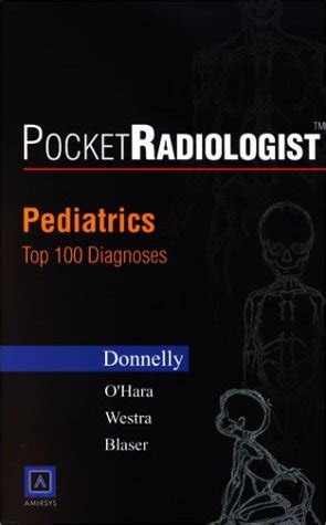 pocketradiologist pediatrics top 100 diagnoses 1e Doc