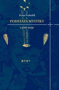 podstata mystiky a jin eseje podstata mystiky a jin eseje Epub