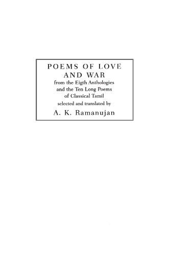 poems of love and war from the eight anthologies and the ten long poems of classical tamil translations from Epub