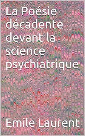 poesie d cadente devant science psychiatrique ebook Doc