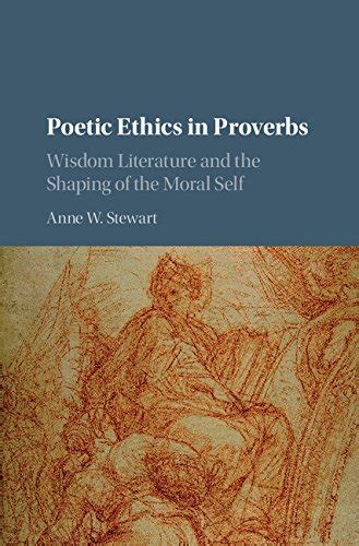 poetic ethics proverbs literature shaping Epub