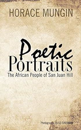 poetic portraits the african people of san juan hill Doc