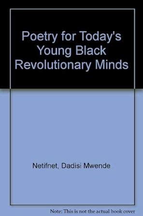 poetry for todays young black revolutionary minds PDF