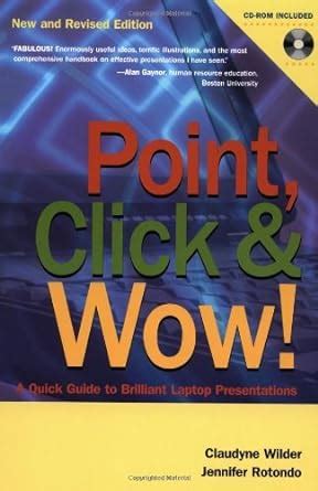 point click and wow a quick guide to brilliant laptop presentations PDF