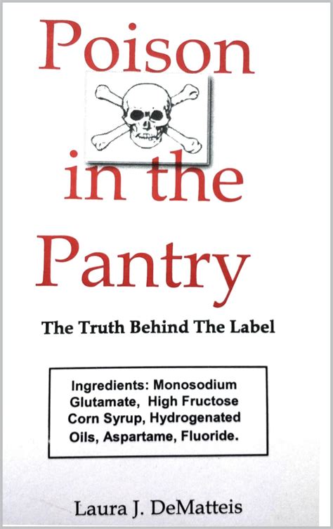 poison in the pantry the truth behind the label PDF