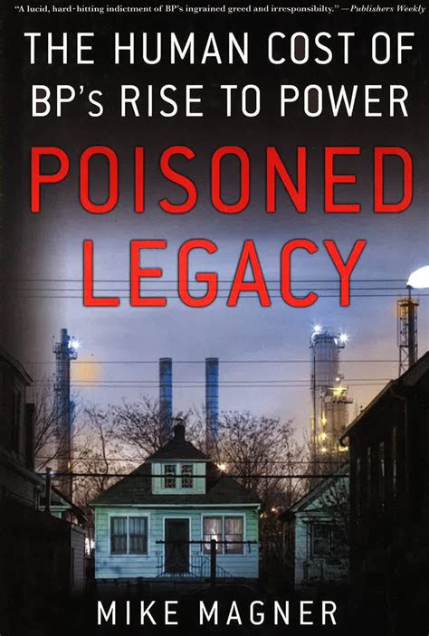 poisoned legacy the human cost of bps rise to power Epub