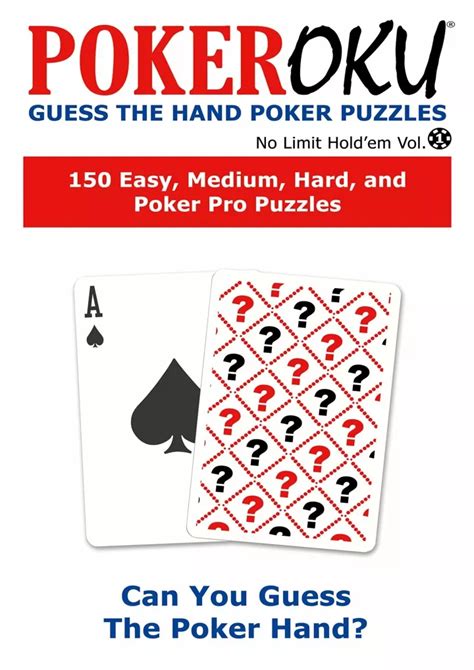 pokeroku guess the hand poker puzzles no limit holdem volume 1 Doc