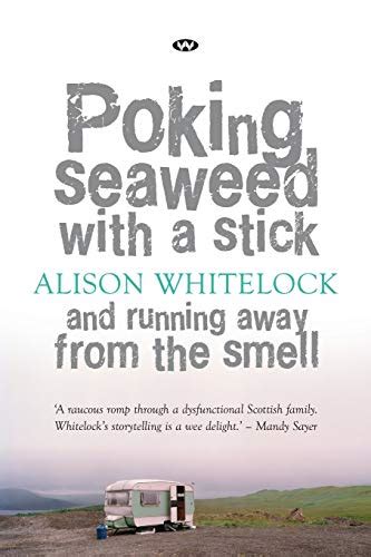 poking seaweed with a stick and running away from the smell Kindle Editon