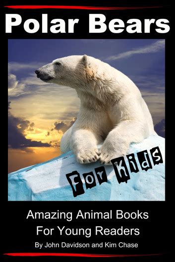 polar bears for kids amazing animal books for young readers Reader