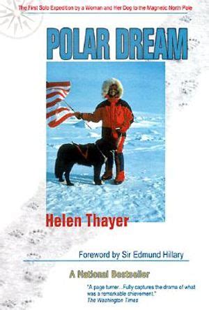 polar dream the first solo expedition by a woman and her dog to the magnetic north pole PDF