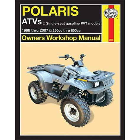 polaris atvs 1998 thru 2007 250cc thru 800cc owners workshop manual Reader