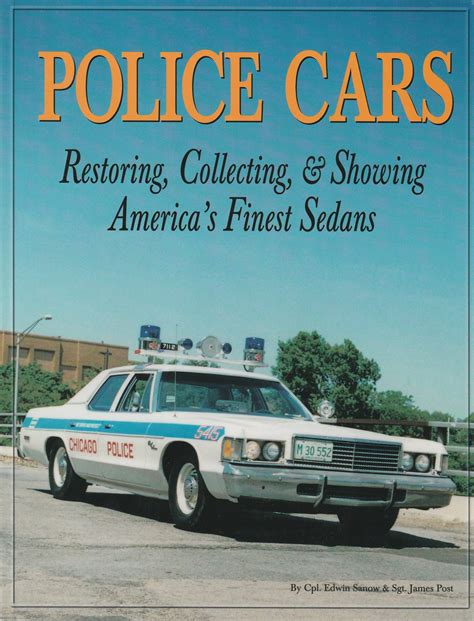 police cars restoring collecting and showing americas finest sedans Doc