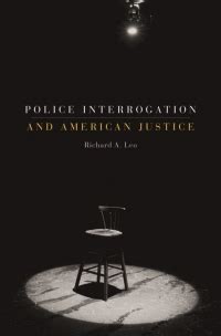 police interrogation and american justice Kindle Editon