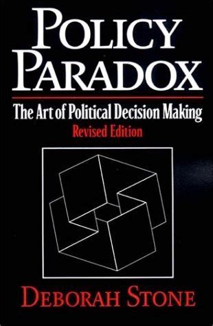 policy paradox the art of political decision making revised edition Doc