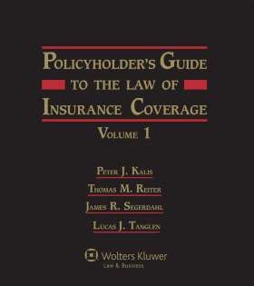 policyholders guide to the law of insurance coverage Doc