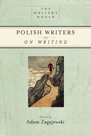 polish writers on writing the writers world Kindle Editon