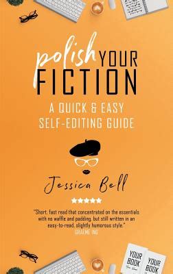 polish your fiction a quick and easy self editing guide Doc