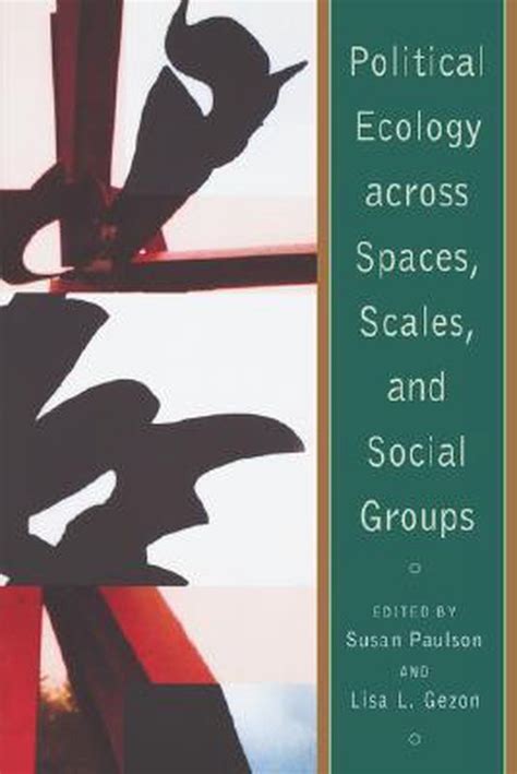 political ecology across spaces scales and social groups Kindle Editon