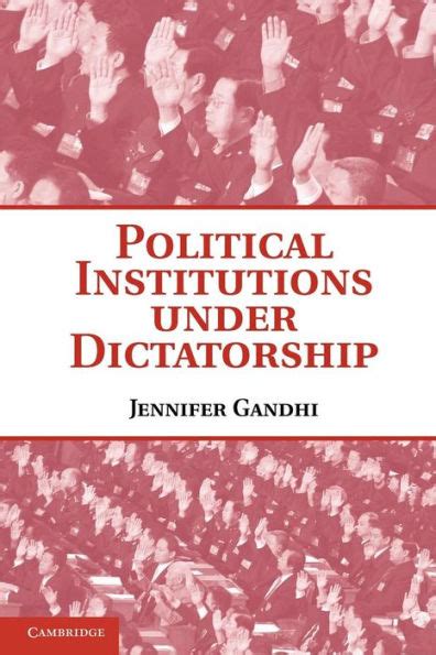 political institutions under dictatorship Doc