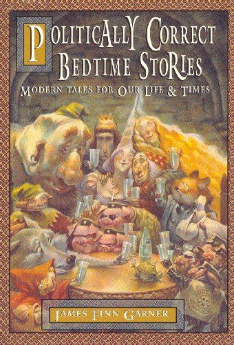 politically correct bedtime stories the politically correct storybook book 1 PDF