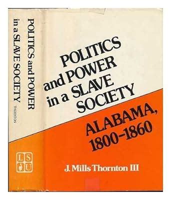 politics and power in a slave society Epub