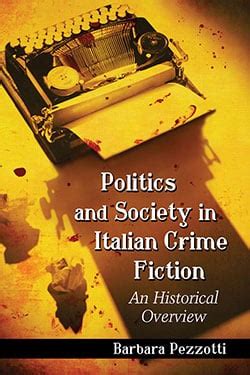 politics and society in italian crime fiction politics and society in italian crime fiction Doc