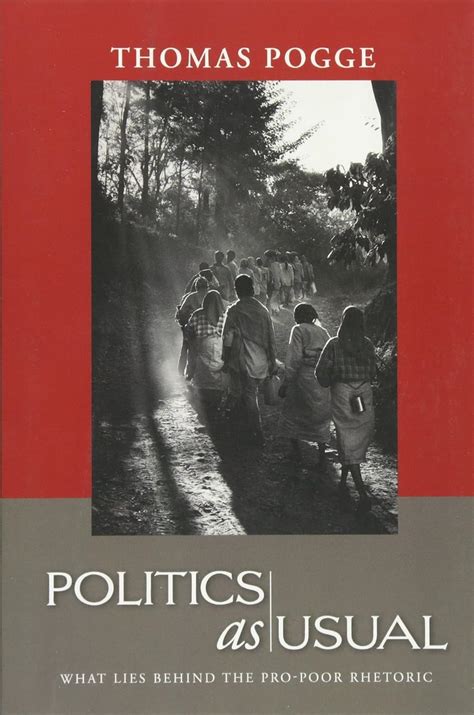 politics as usual what lies behind the pro poor rhetoric PDF
