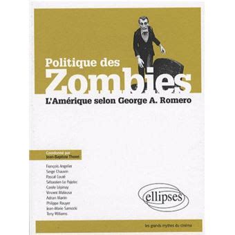 politique zombies lam rique george r romero PDF
