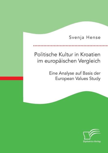 politische kultur kroatien europ ischen vergleich PDF