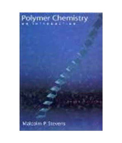 polymer chemistry an introduction stevens answers Epub