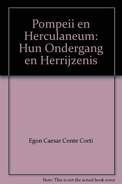 pompeii en herculaneum haar ondergang en herrijzenis Kindle Editon