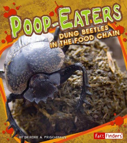 poop eaters dung beetles in the food chain extreme life PDF