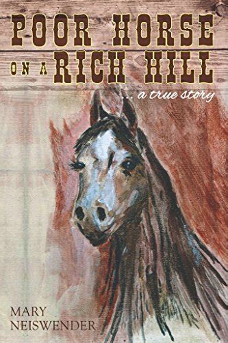 poor horse on a rich hill a true story Reader
