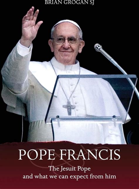 pope francis the jesuit pope and what we can expect from him Reader