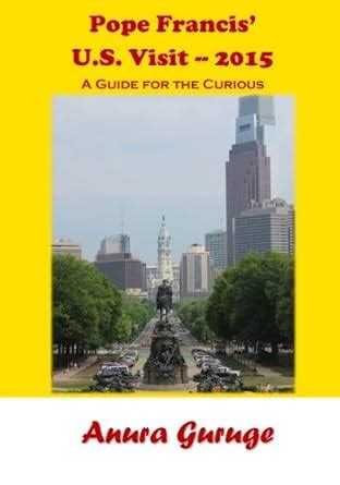 pope francis u s visit 2015 a guide for the curious Epub