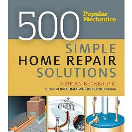 popular mechanics 500 simple home repair solutions PDF