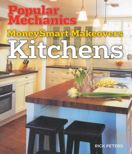 popular mechanics moneysmart makeovers kitchens PDF