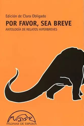 por favor sea breve antologia de relatos hiperbreves 2Âº edicion voces or literatura Doc