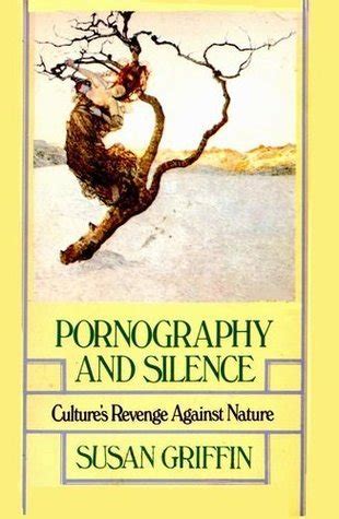pornography and silence cultures revenge against nature Epub
