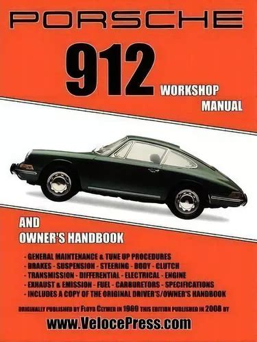 porsche 912 workshop manual and owners handbook Reader