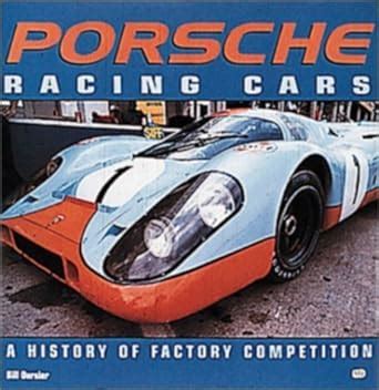 porsche racing cars a history of factory competition Reader