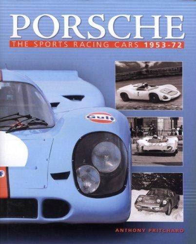 porsche the sports racing cars 1953 72 Doc