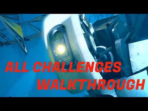 Portal Challenges Walkthrough