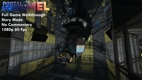 Portal Mel Walkthrough
