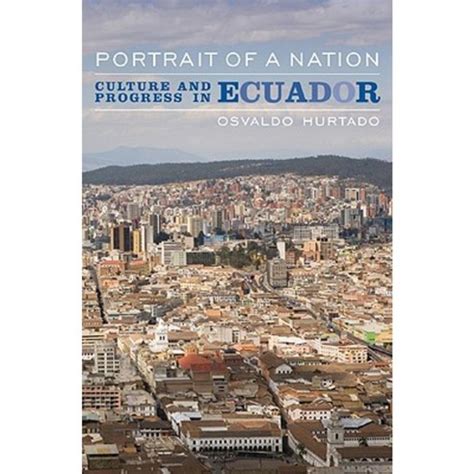 portrait of a nation culture and progress in ecuador Reader
