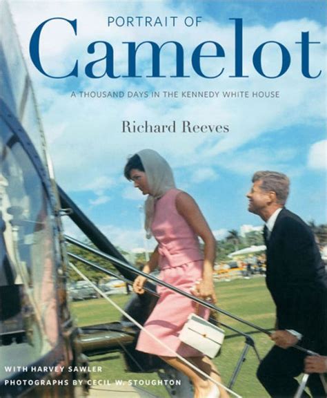 portrait of camelot a thousand days in the kennedy white house Reader