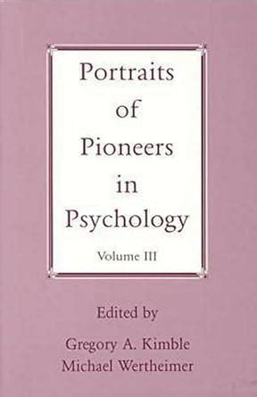 portraits of pioneers in psychology vol 3 Kindle Editon