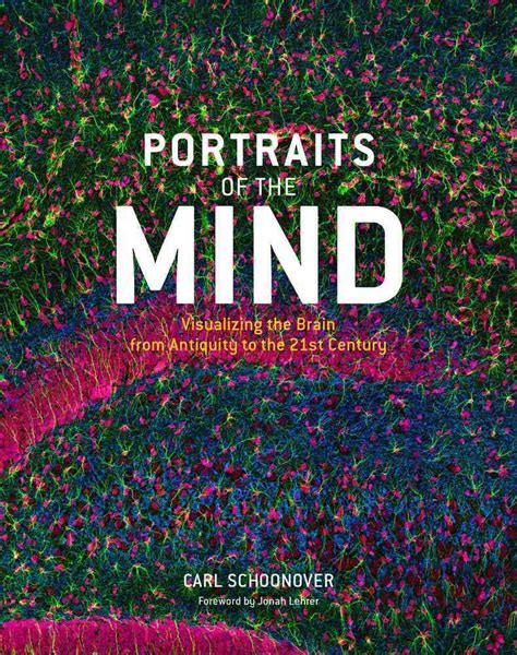 portraits of the mind visualizing the brain from antiquity to the 21st century Epub