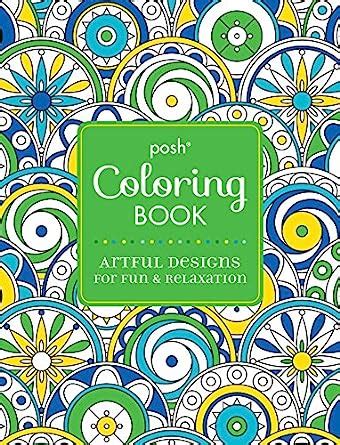 posh adult coloring book artful designs for fun and relaxation Doc