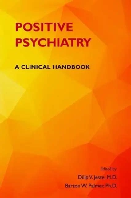 positive psychiatry a clinical handbook PDF